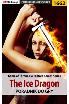 eBook Game of Thrones - The Ice Dragon - poradnik do gry pdf epub