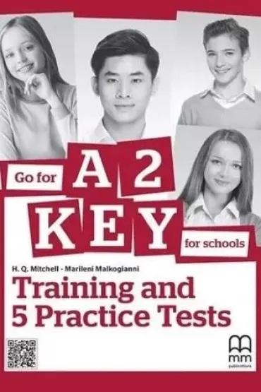 Go for A2 Key for Schools. Training and 5 Practice Tests. Student's book - H. Q. Mitchell, Marileni Malkogianni