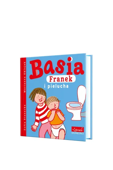 Basia, Franek i pielucha - Marianna Oklejak, Zofia Stanecka