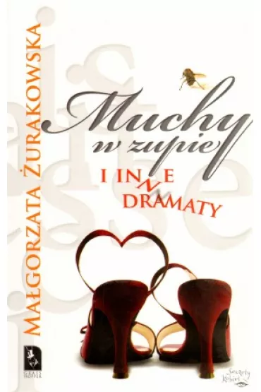 Muchy w zupie i inne dramaty - Ma�gorzata �urakowska
