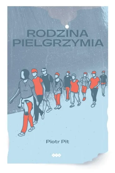 Rodzina pielgrzymia - Piotr  Pit