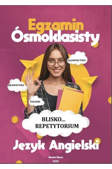 eBook Egzamin �smoklasisty j�zyk angielski blisko... Repetytorium pdf - Beata  Kurec