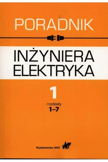 Poradnik in�yniera elektryka T.1 cz.1 rozdz. 1-7 - Stanis�aw Bolkowski, Jan  Baran, Krystyna  Bie�kowska-Lipi�ska