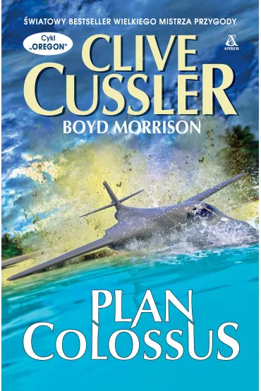 Plan Colossus - Clive Cussler, Boyd Morrison