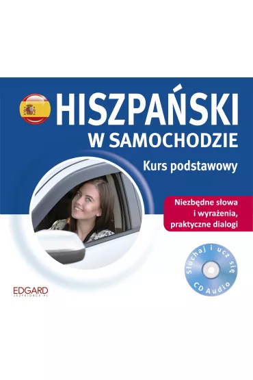 Hiszpa�ski w samochodzie. Kurs podstawowy