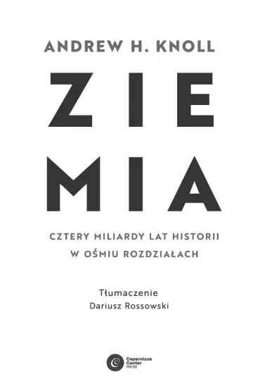 Ziemia. Cztery miliardy lat historii w o�miu rozdzia�ach - Andrew H. Knoll