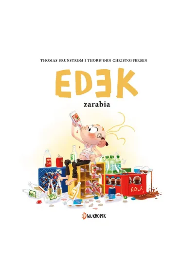 Edek zarabia. Edek. Tom 5 - Thomas Brunstrøm