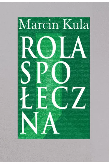 Rola spo�eczna - Marcin Kula