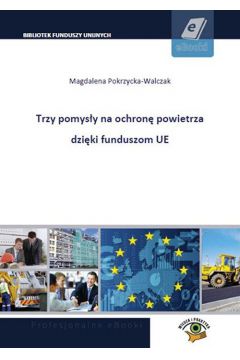 eBook 3 pomysy na ochron powietrza dziki funduszom UE pdf