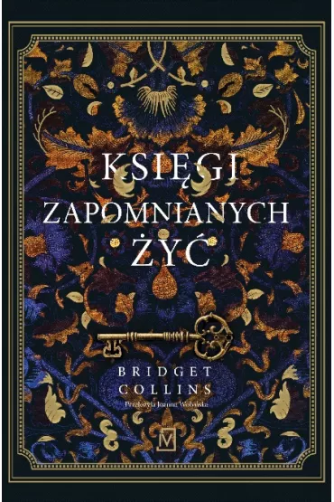 Ksi�gi zapomnianych �y� - Bridget  Collins