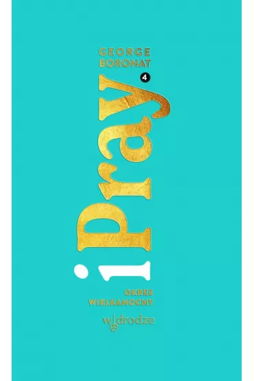 iPray. Okres wielkanocny - George Boronat