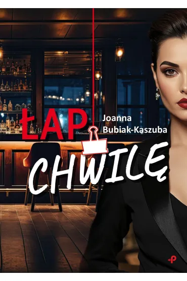 �ap chwil� - Joanna  Bubiak-Kaszuba