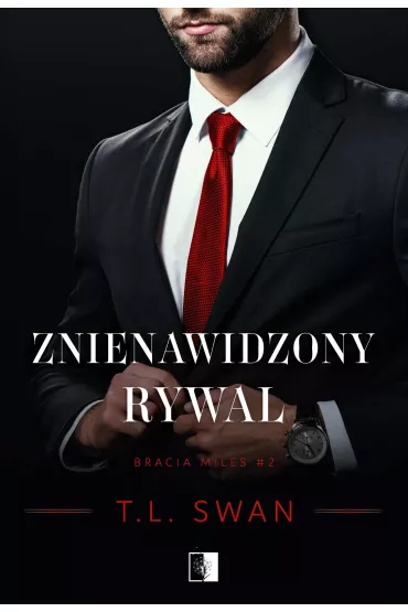 eBook Znienawidzony rywal. Bracia Miles. Tom 2 mobi epub - T. L. Swan