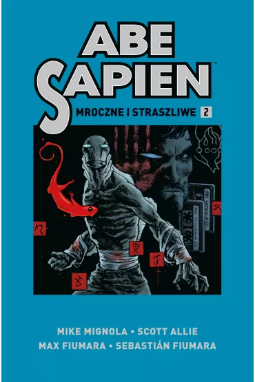 Mroczne i straszliwe. Abe Sapien. Tom 2 - Allie Scott, Mike Mignola