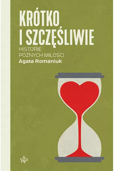 Krtko i szczliwie. Historie pnych mioci - Agata Romaniuk