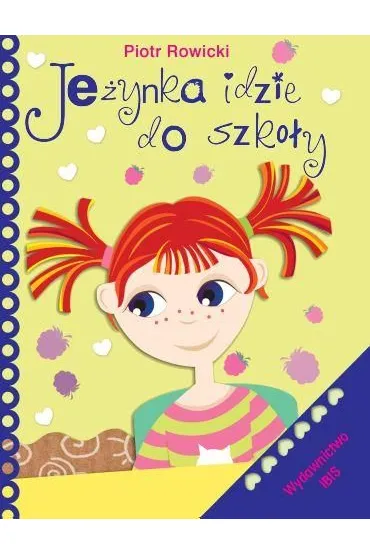 Je�ynka idzie do szko�y - Piotr Rowicki