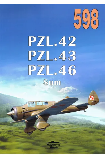 PZL.42 / PZL.43 / PZL.46 Sum. Tom 598 - Janusz Ledwoch