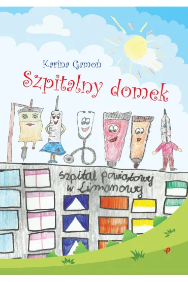 Szpitalny domek - Karina  Gamo�