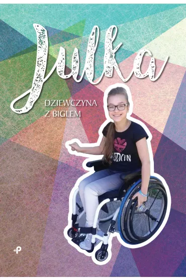 Julka - dziewczyna z biglem - Aneta Wojciechowska