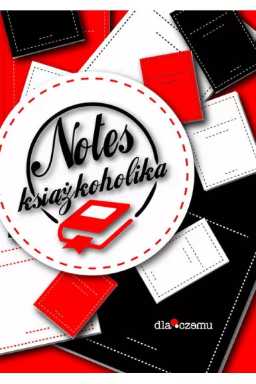 Dlaczemu Notes Ksi��koholika 108 kartek - Anna  Nowicka-Bala