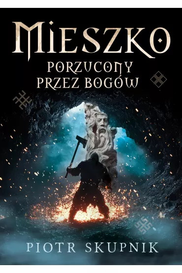 Mieszko Porzucony przez bog�w - Piotr Skupnik