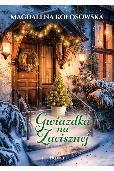 Gwiazdka na Zacisznej (barwione brzegi) - Magdalena Ko�osowska