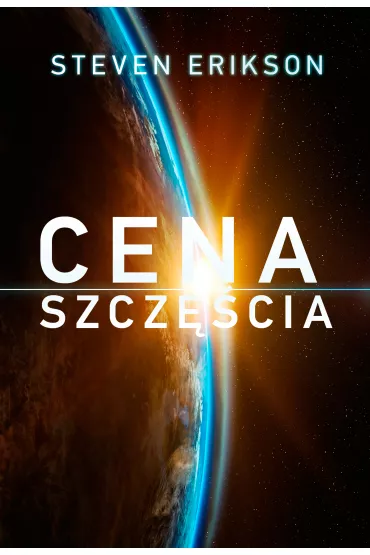Cena szcz�cia - Steven Erikson