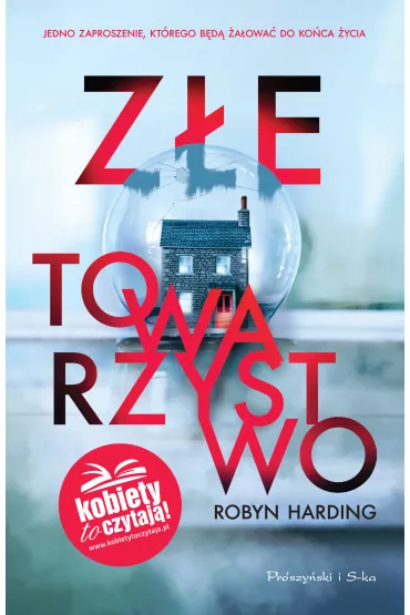Z�e towarzystwo - Robyn Harding