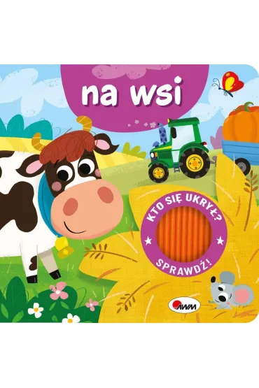 Kto si� ukry�? Na wsi - El�bieta  Korolkiewicz