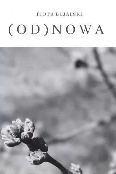 Od(nowa) - Piotr  Bujalski