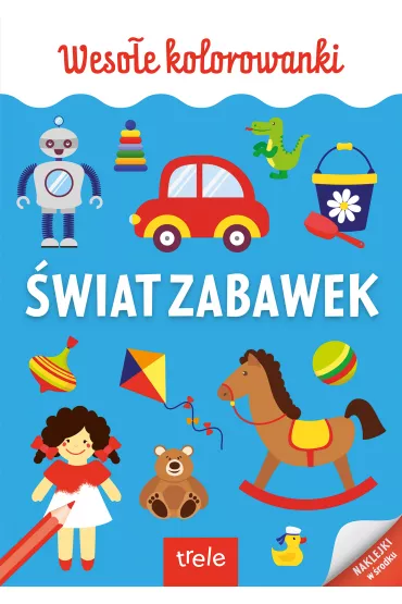 �wiat zabawek. Kolorowanka A4. Weso�e kolorowanki