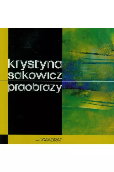Praobrazy - Krystyna Sakowicz