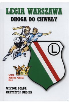 Legia Warszawa Droga do chway