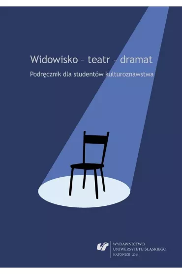 Widowisko - teatr - dramat - Ewa W�chocka