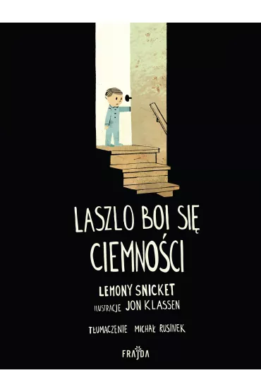 Laszlo boi si� ciemno�ci - Jon Klassen