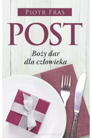 Post. Bo�y dar dla cz�owieka - Piotr Fras