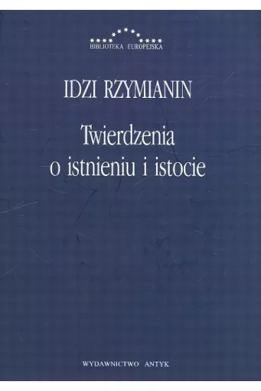 Twierdzenia o Istnieniu i Istocie - Idzi Rzymianin