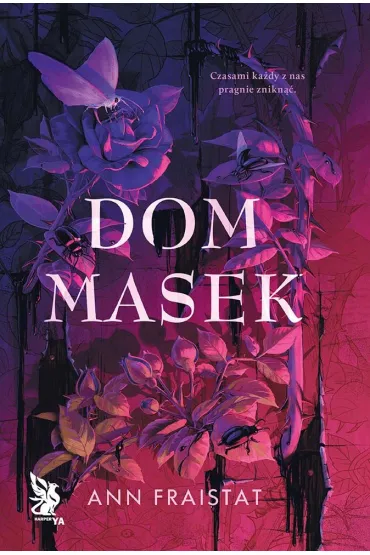 Dom masek - Ann  Fraistat