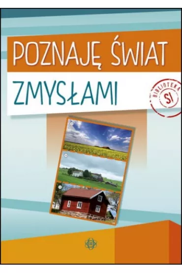 Poznaj� �wiat zmys�ami