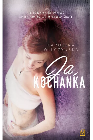 Ja kochanka - Karolina Wilczy�ska