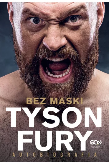 Tyson Fury. Bez maski. Autobiografia - Tyson  Fury