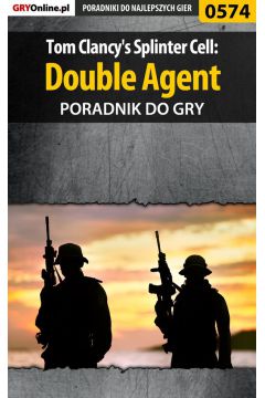 eBook Tom Clancy's Splinter Cell: Double Agent - poradnik do gry pdf epub