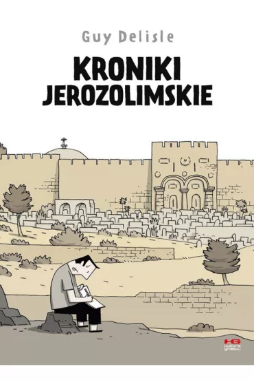 Kroniki jerozolimskie - Guy Delisle