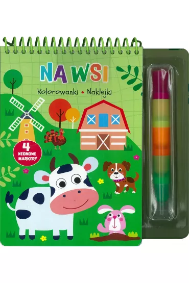 Na wsi. Kolorowanki, naklejki, 4 neonowe markery