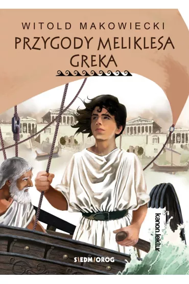 Przygody Meliklesa Greka - Witold Makowiecki
