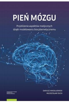 eBook Pie mzgu. Przyblienie aspektw medycznych dziki modelowaniu biocybernetycznemu pdf