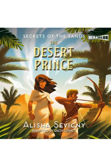 Audiobook Secrets of the Sands, Book #2: The Desert Prince mp3 - Alisha Sevigny
