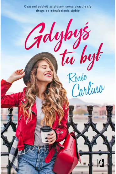 Gdyby� tu by� - Ren�e Carlino