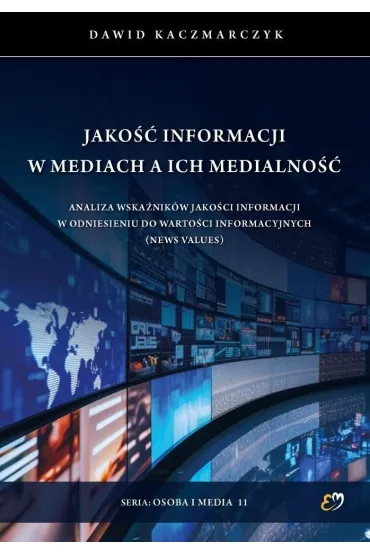 Jako�� informacji w mediach a ich medialno�� - Dawid  Kaczmarczyk