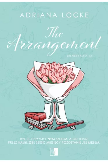 The Arrangement. Brewer Family. Tom 2 - Adriana  Locke